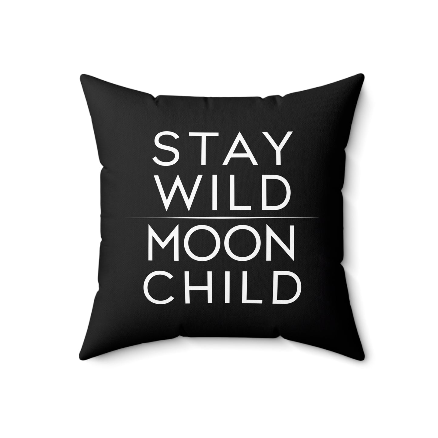 Black Stay Wild Moon Child Square Pillow - Cool Boho Typography Decor, Spun Polyester Cushion, Home Accent, Gift for Hippie, Lunar Theme - LOLA VEGAS ART