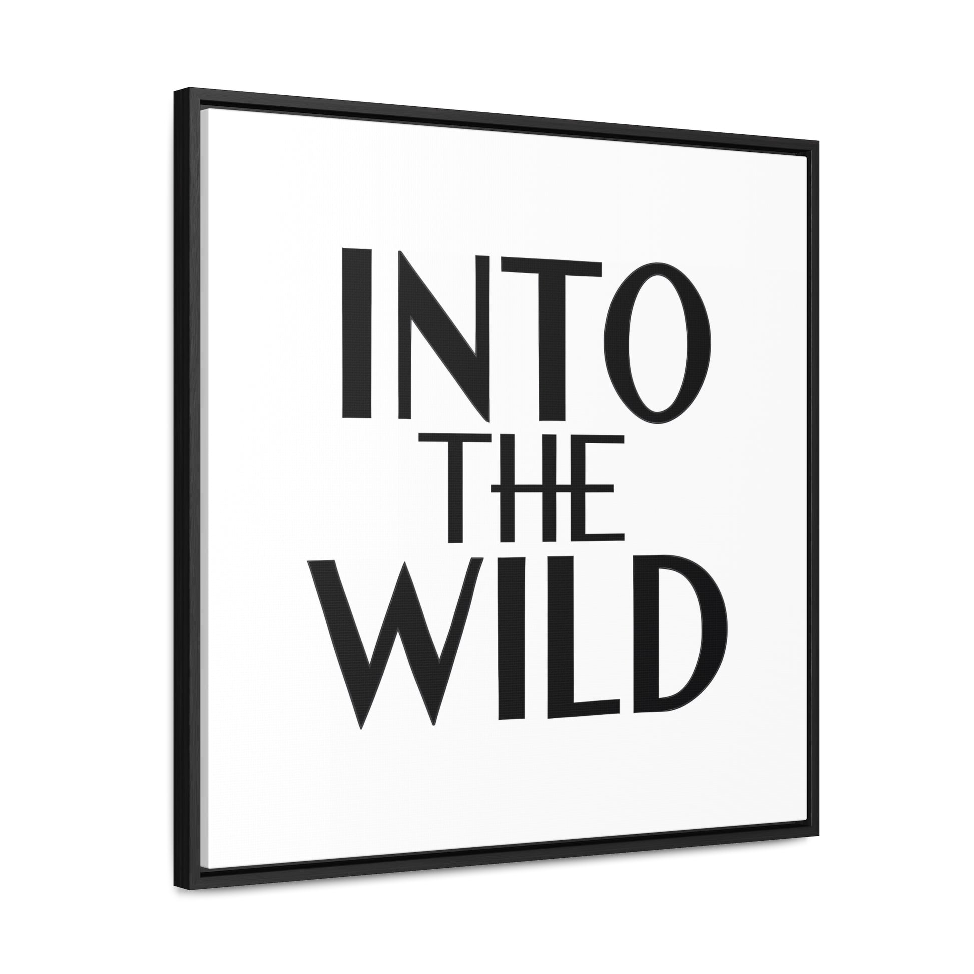 Square Frame Wall Art, Into The WILD Typography Home Decor, Gallery Canvas Wraps, Cool Black and White Design, Modern Living Room Decor, - LOLA VEGAS ART