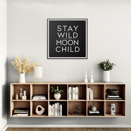 Square Frame Canvas Wall Art, Stay Wild Moon Child Typography Print, Black and White Home Decor, Gallery Canvas Wraps, Boho Wall Hanging, - LOLA VEGAS ART