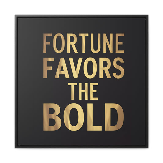 Inspirational Canvas Wall Art, Quote Fortune Favors The Bold, Black Square Frame, Ambitious Decor, Motivational Home Accent, Success Decor