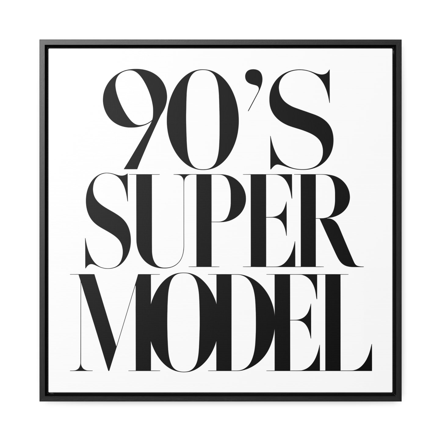 Canvas Wall Art, 90s Super Model Typography Square Frame Home Decor, Fashion Wall Decor Print, Black and White Art Print, Modern Fashion